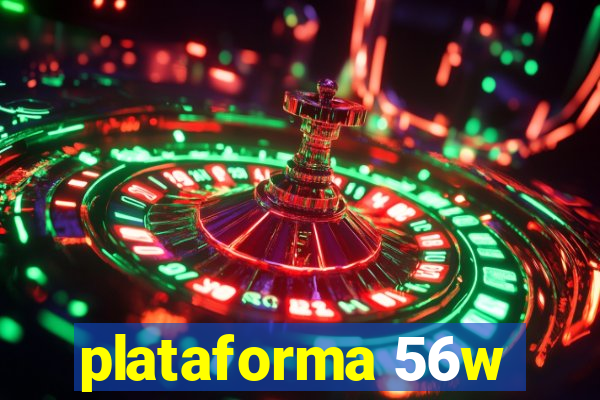 plataforma 56w